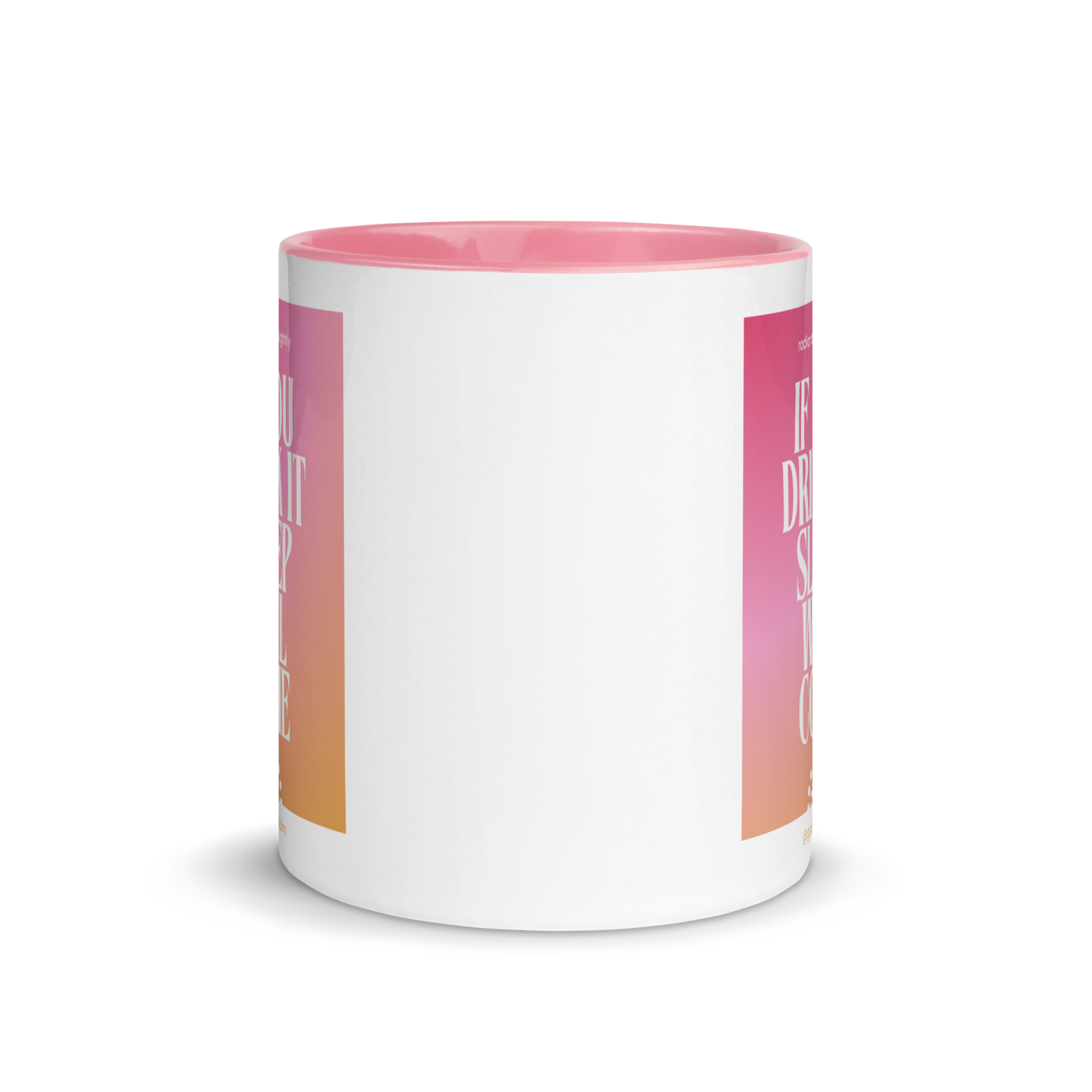 RSN - If You Drink It Mug